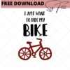 i just want to ride my bike svg free